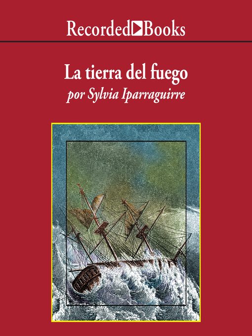 Title details for La Tierra del fuego (Earth of Fire) by Sylvia Iparraguirre - Available